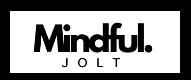 Mindful Jolt